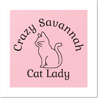 Crazy Savannah Cat Lady Posters and Art